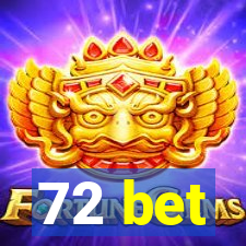 72 bet